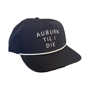 'AUBURN TIL I DIE'  5 Panel Performance Rope Hat